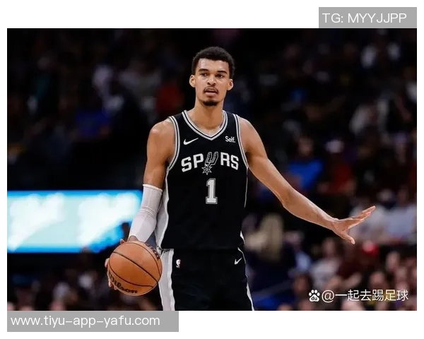 苏群分析马刺保护文班的策略背靠背对决刺湖双方都需克制与忍耐